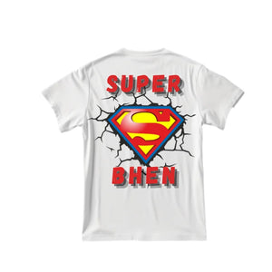 Super Bhen White T-Shirt For Gifting